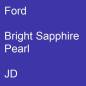 Preview: Ford, Bright Sapphire Pearl, JD.